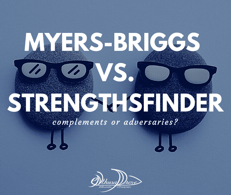 Myers-Briggs vs. StrengthsFinder: Complements or Adversaries?