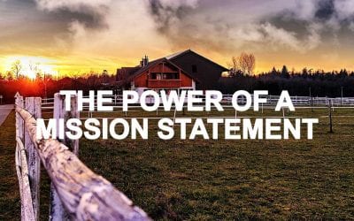 The Power of a Mission Statement: When 5 Words Say Much More