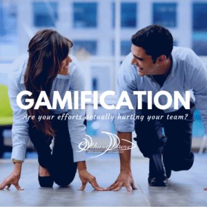 Gamification - Are your efforts hurting your team?