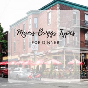 Myers-Briggs Types for Dinner